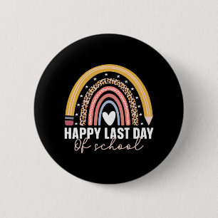 Last Day Of School Kids Teacher Student Graduation 6 Cm Round Badge