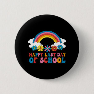 Last Day Of School Kids Teacher Student Graduation 6 Cm Round Badge