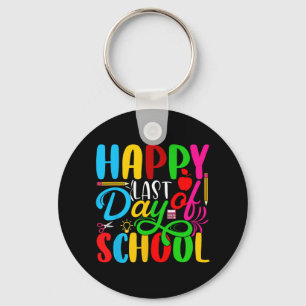 Last Day Of School Kids Teacher Student Graduation Key Ring