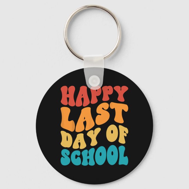 Last Day Of School Last Day Of School Teacher Stud Key Ring (Front)