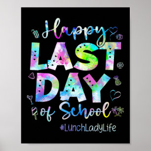 Last Day Of School Lunch Lady Life Summer Vacation Poster