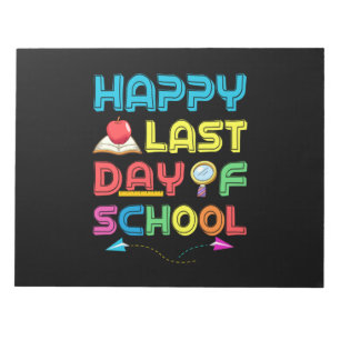 Last Day Of School Notepad