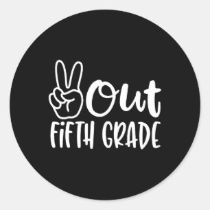Last Day Of School Peace Out Fifth 5th Grade Teach Classic Round Sticker