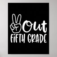 Last Day Of School Peace Out Fifth 5th Grade Teach