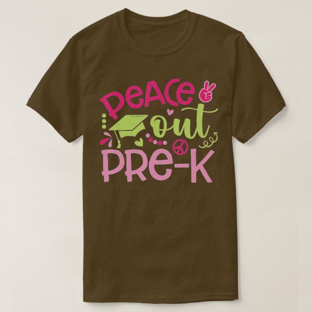 Last Day of School Peace Out PreK Teacher Kids Hel T-Shirt (Design Front)