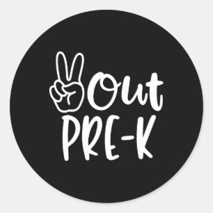 Last Day Of School Peace Out Preschool Pre K Teach Classic Round Sticker