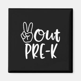 Last Day Of School Peace Out Preschool Pre-k Teach Magnet