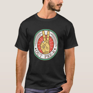 Last Day Of School Peace Out Preschool Pre K Teach T-Shirt