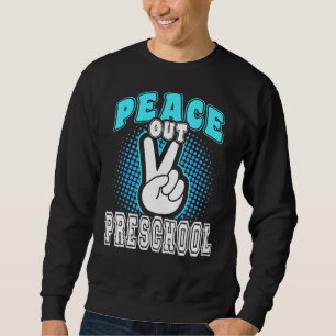 Last Day Of School Peace Out Preschool Teacher Kid Sweatshirt
