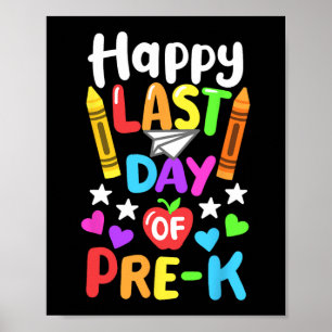 Last Day Of School Pre-k Cl Of 2024 Toddlers Poster