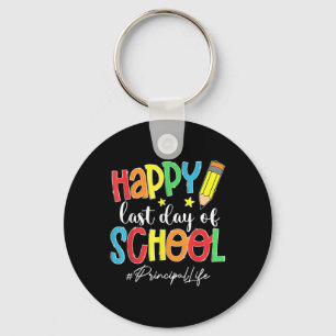 Last Day Of School Principal Life End Of Year Summ Key Ring