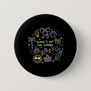 Last Day of School Schools Out for Summer Teacher 6 Cm Round Badge
