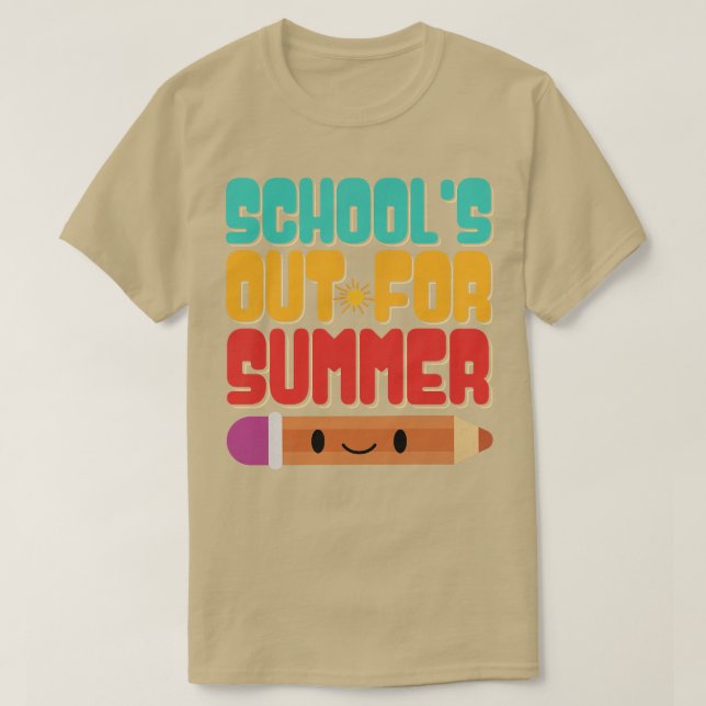 Last Day Of School Schools Out For Summer Teacher T-Shirt (Design Front)