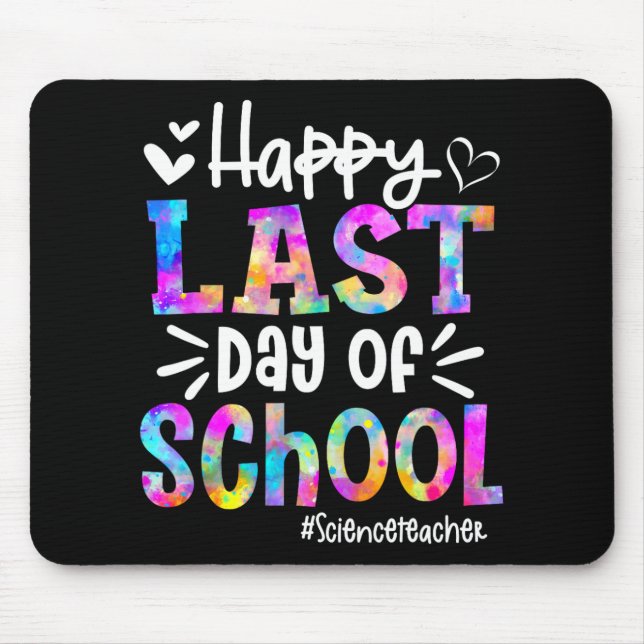 Last Day Of School Science Teacher Student Graduat Mouse Pad (Front)