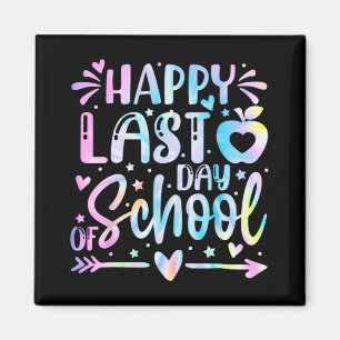Last Day Of School Shirt Teacher Graduation Shirt Magnet