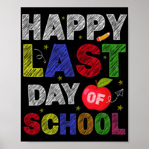 Last Day Of School Students And Teachers  Poster