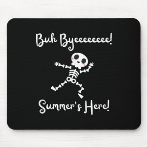 Last Day Of School Summer Is Here Skeleton Design  Mouse Pad