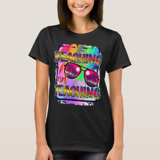 Last Day Of School Summer Leopard Beaching Not Tea T-Shirt