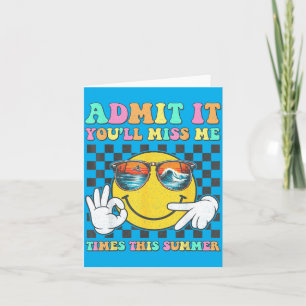 Last Day Of School Teacher Ad Youll Miss 67 Summer Card