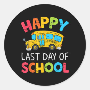 Last Day Of School Teacher Kids Graduate End Of Sc Classic Round Sticker