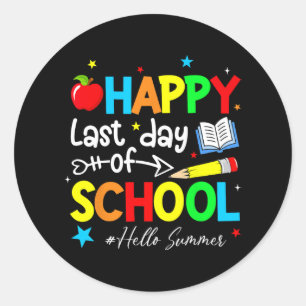 Last Day Of School Teacher Kids Graduation Last Da Classic Round Sticker