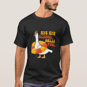 Last Day Of School Teacher Student Bye Bye School T-Shirt