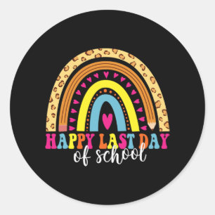 Last Day Of School Teacher Student Graduation 1  Classic Round Sticker