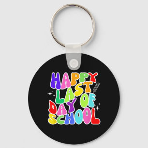 Last Day Of School Teacher Student Graduation 5  Key Ring