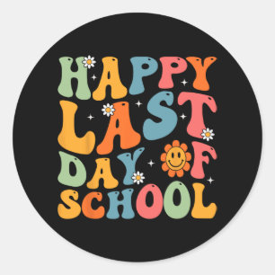 Last Day Of School Teacher Student Graduation Groo Classic Round Sticker