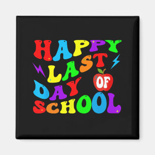 Last Day Of School Teacher Student  Magnet