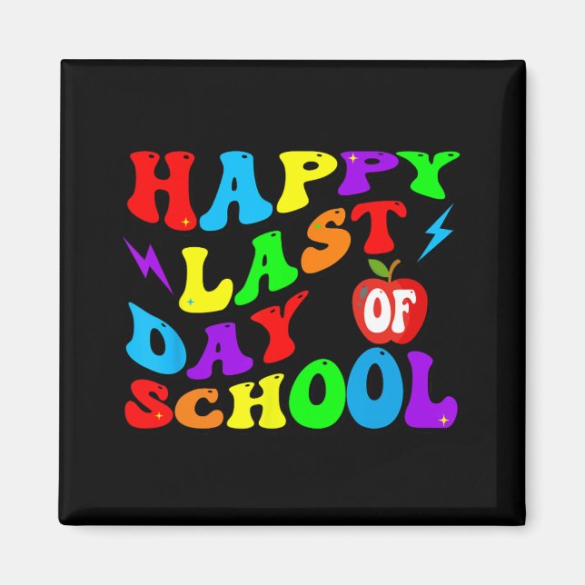Last Day Of School Teacher Student  Magnet (Front)