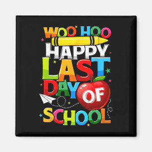 Last Day Of School Teachers Students Graduation Magnet