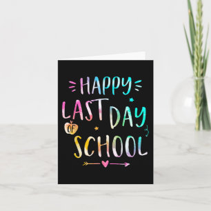 Last Day Of School Teachers Women Kids  Card