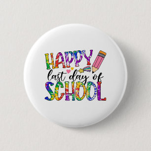 Last Day Of School Tie Dye Graduation Teacher Stud 6 Cm Round Badge