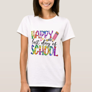 Last Day Of School Tie Dye Graduation Teacher Stud T-Shirt