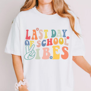 Last Day Of School Vibes Schools Out for Summer T-Shirt