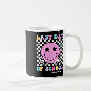 Last Day Of School Vibes Teacher Student Groovy Gr Coffee Mug