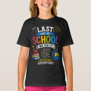 Last Day of School We Did It Adventure T-Shirt