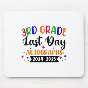 Last Day Of School Year 2025 Autograph 3rd Grade G Mouse Pad