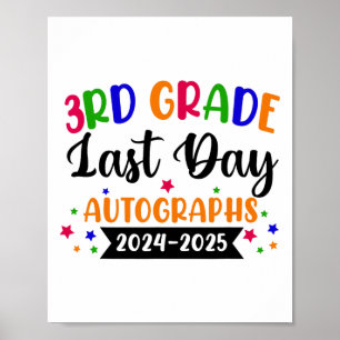 Last Day Of School Year 2025 Autograph 3rd Grade G Poster