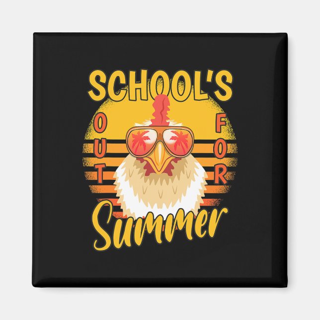 Last Day Of School's Out For Summer Vacation Chick Magnet (Front)