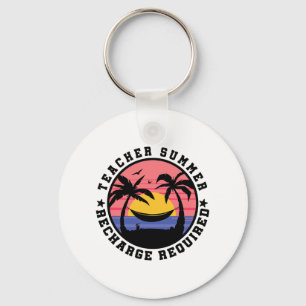 Last Day School Shirt Teacher Summer Recharge Requ Key Ring