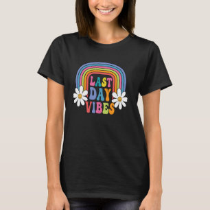 Last Day Vibes Elementary School Teacher Last Day T-Shirt