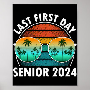 Last First Day Of School Senior 2024 Sungles Boys Poster