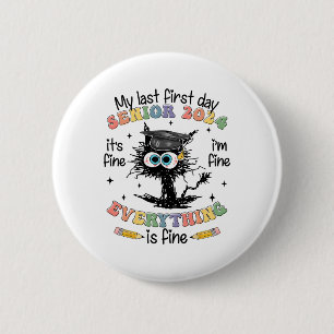 Last First Day Senior 2024 Back To School Cl Of 20 6 Cm Round Badge