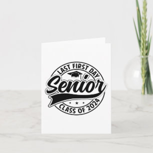 Last First Day Senior 2024 Back To School Cl Of 20 Card