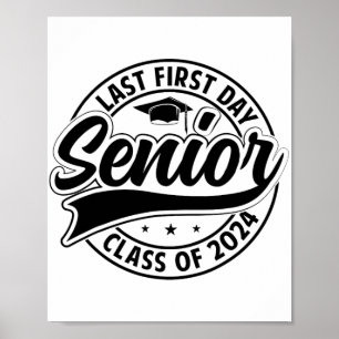 Last First Day Senior 2024 Back To School Cl Of 20 Poster