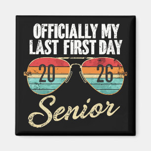 Last First Day Senior 2026 Magnet
