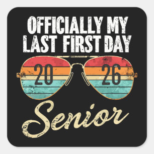 Last First Day Senior 2026 Square Sticker
