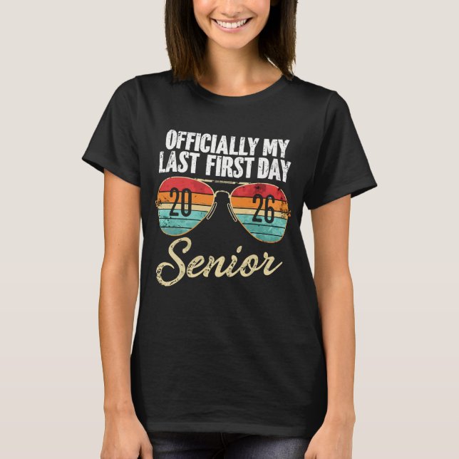 Last First Day Senior 2026 T-Shirt (Front)